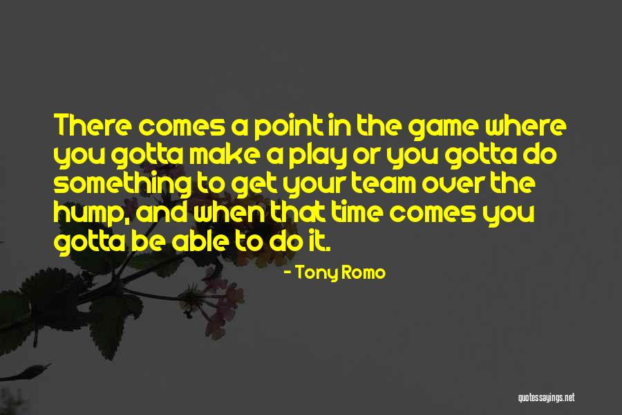Audrain County Quotes By Tony Romo Audrain County Quotes By Tony Romo