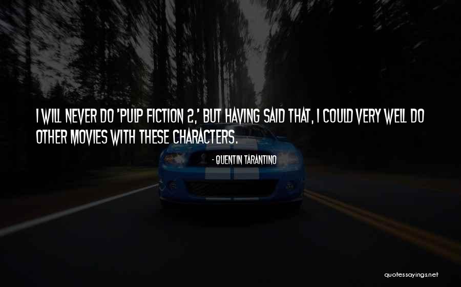 Audrain Medical Center Quotes By Quentin Tarantino Audrain Medical Center Quotes By Quentin Tarantino