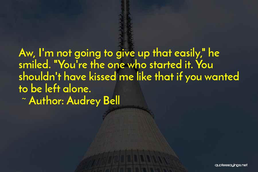 Audrey Bell Quotes 1348428