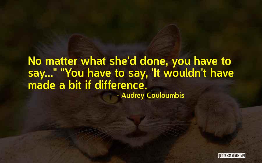 Audrey Couloumbis Quotes 2011832