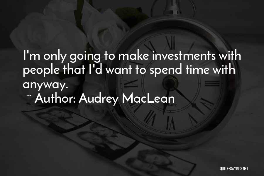 Audrey MacLean Quotes 2036375