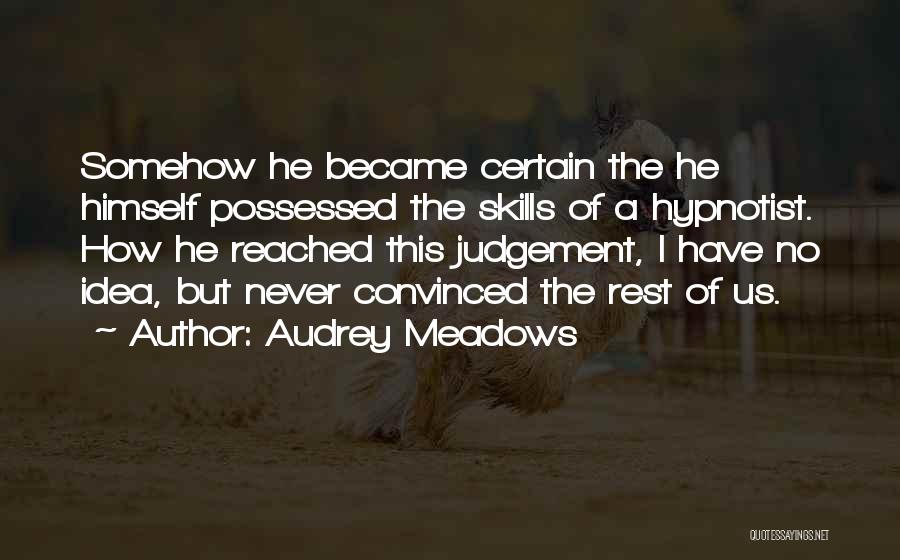 Audrey Meadows Quotes 2243917