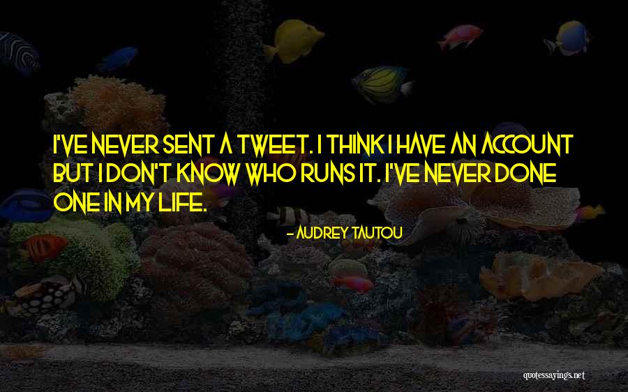 Audrey Tautou Quotes 406540 Audrey Tautou Quotes 406540