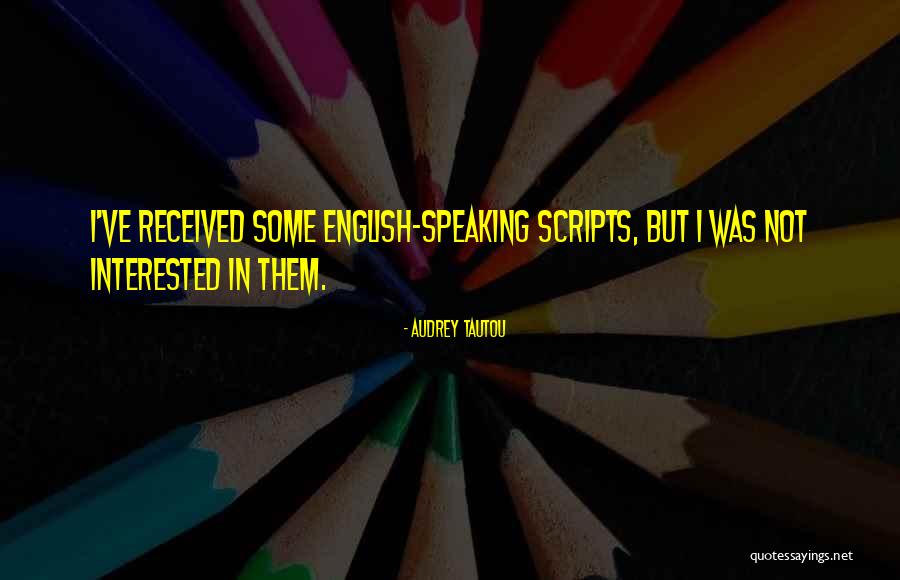 Audrey Tautou Quotes 756994 Audrey Tautou Quotes 756994