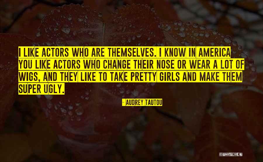 Audrey Tautou Quotes 805854 Audrey Tautou Quotes 805854
