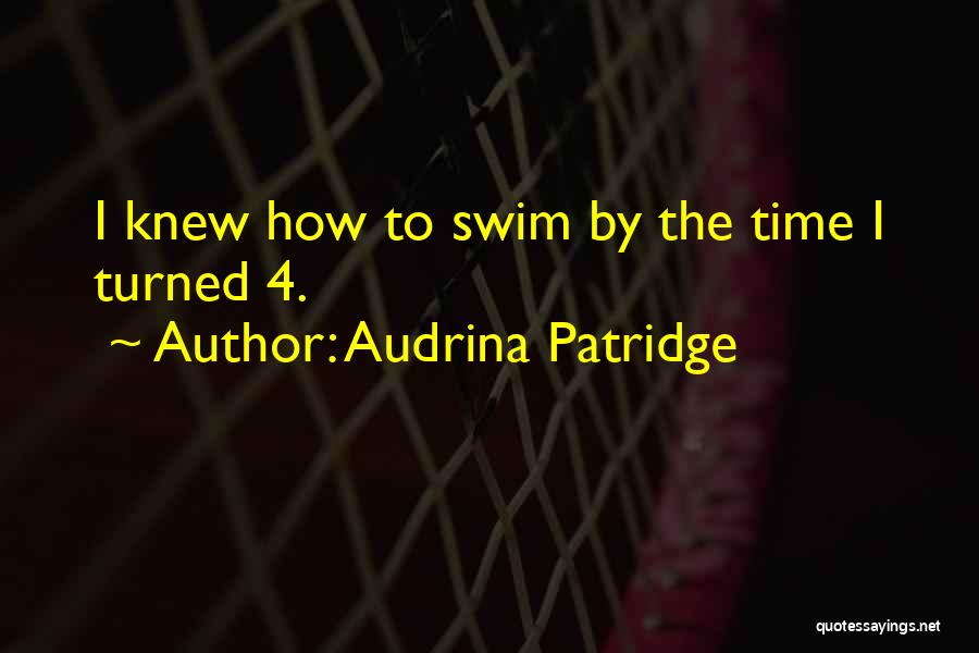 Audrina Patridge Quotes 1767022