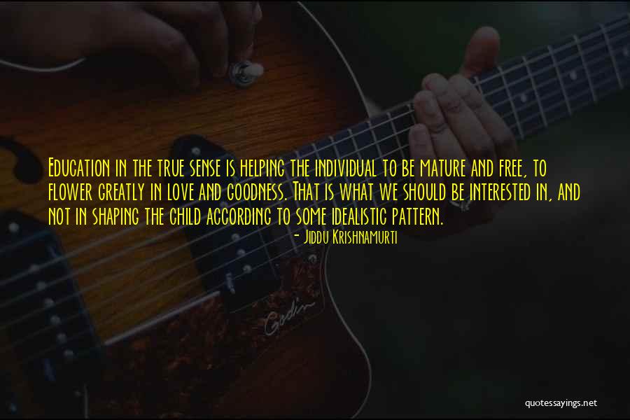 Audrinna D Quotes By Jiddu Krishnamurti Audrinna D Quotes By Jiddu Krishnamurti
