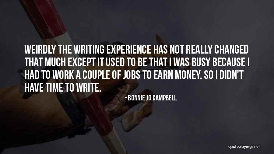 Audrinna Morales Quotes By Bonnie Jo Campbell Audrinna Morales Quotes By Bonnie Jo Campbell