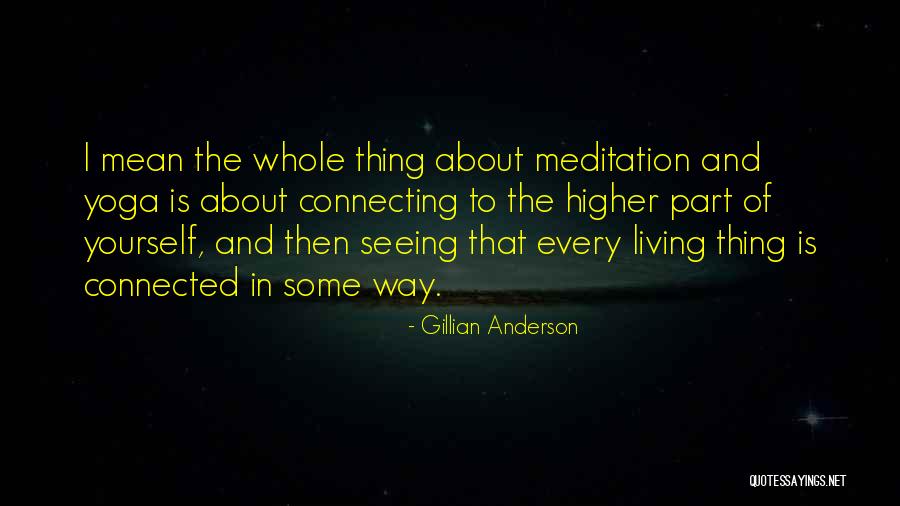 Audrone Ilgeviciene Quotes By Gillian Anderson Audrone Ilgeviciene Quotes By Gillian Anderson