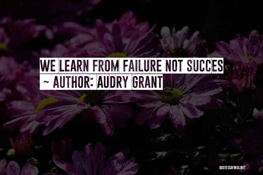 Audry Grant Quotes 646282