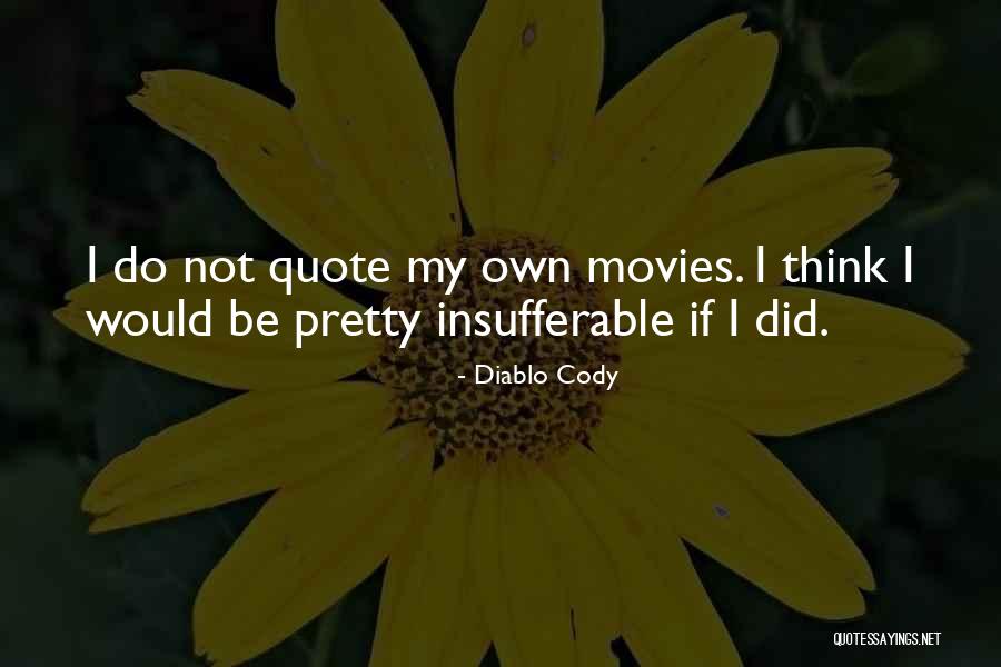 Audwin Barnes Quotes By Diablo Cody Audwin Barnes Quotes By Diablo Cody