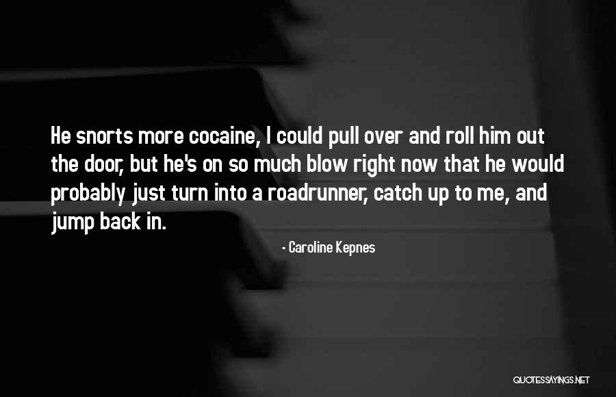 Audwin Trapman Quotes By Caroline Kepnes Audwin Trapman Quotes By Caroline Kepnes