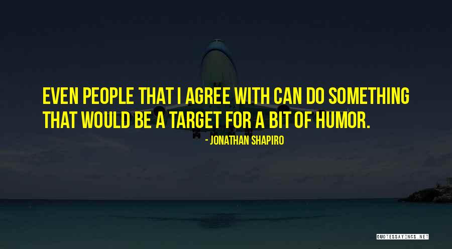 Audwin Trapman Quotes By Jonathan Shapiro Audwin Trapman Quotes By Jonathan Shapiro