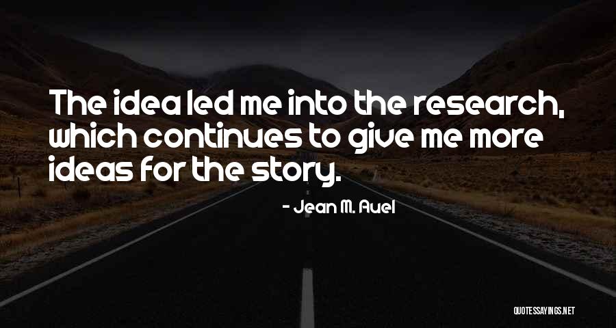 Auel Jean Quotes By Jean M. Auel Auel Jean Quotes By Jean M. Auel