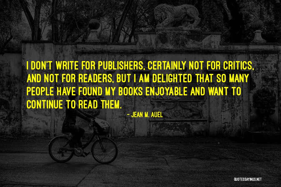 Auel Jean Quotes By Jean M. Auel Auel Jean Quotes By Jean M. Auel