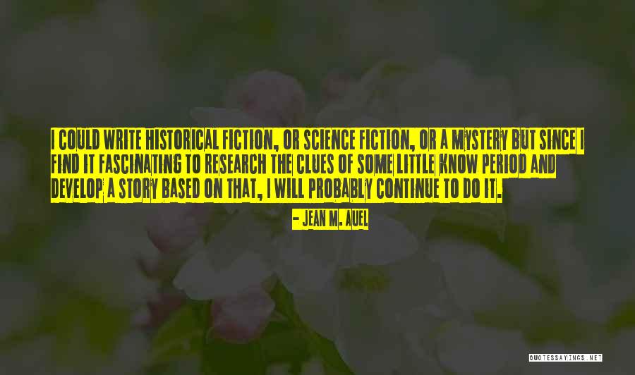 Auel Jean Quotes By Jean M. Auel Auel Jean Quotes By Jean M. Auel