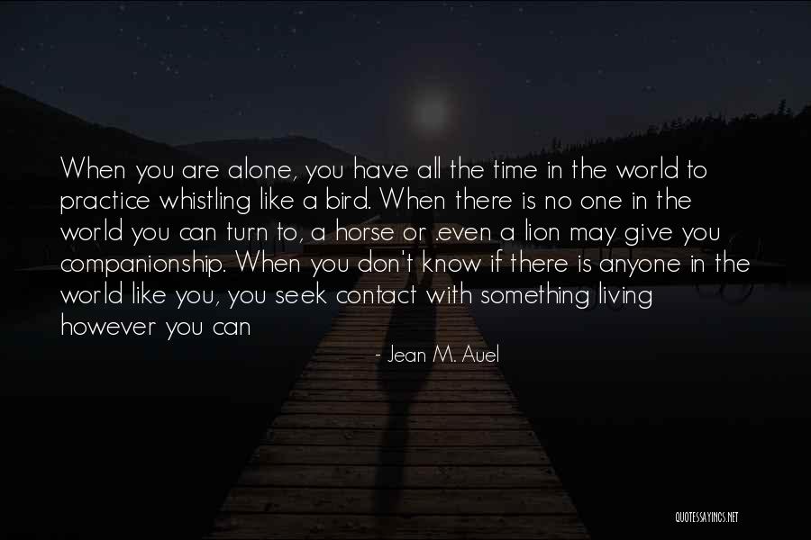 Auel Jean Quotes By Jean M. Auel Auel Jean Quotes By Jean M. Auel