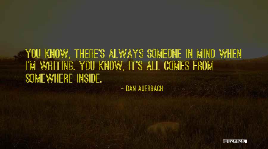 Auerbach Quotes By Dan Auerbach Auerbach Quotes By Dan Auerbach