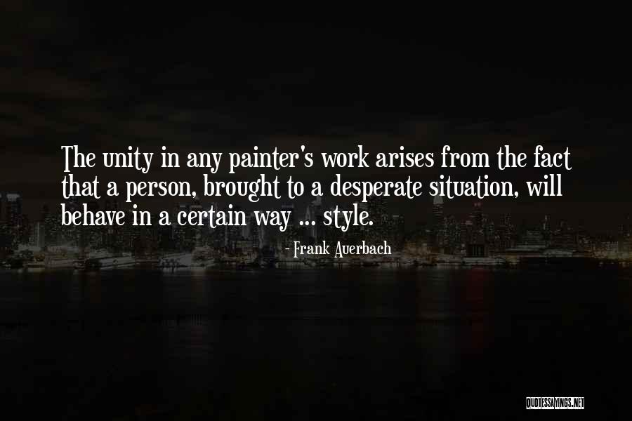 Auerbach Quotes By Frank Auerbach Auerbach Quotes By Frank Auerbach