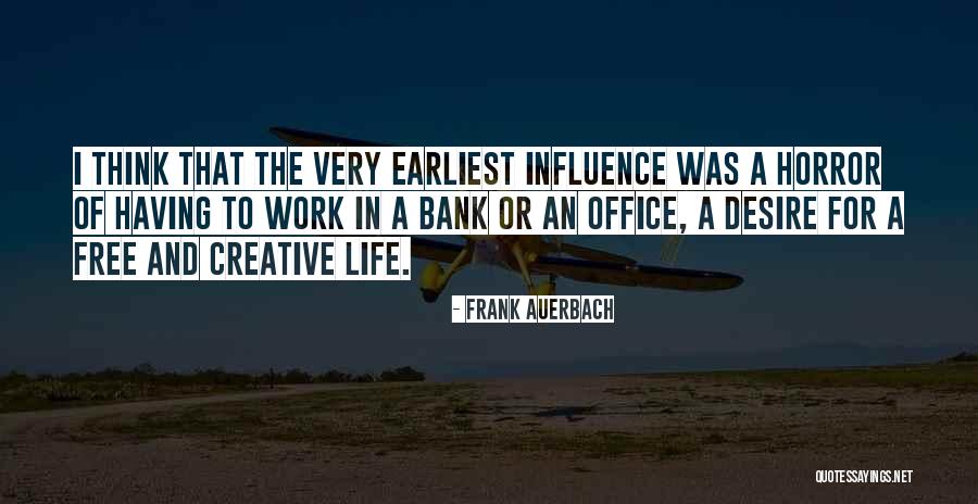 Auerbach Quotes By Frank Auerbach Auerbach Quotes By Frank Auerbach