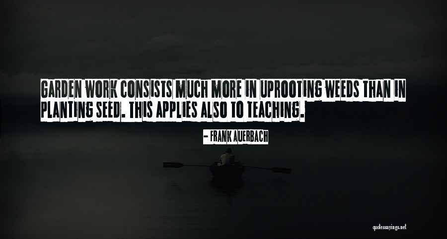 Auerbach Quotes By Frank Auerbach Auerbach Quotes By Frank Auerbach