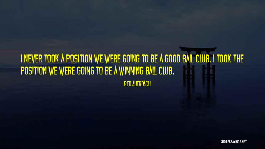Auerbach Quotes By Red Auerbach Auerbach Quotes By Red Auerbach