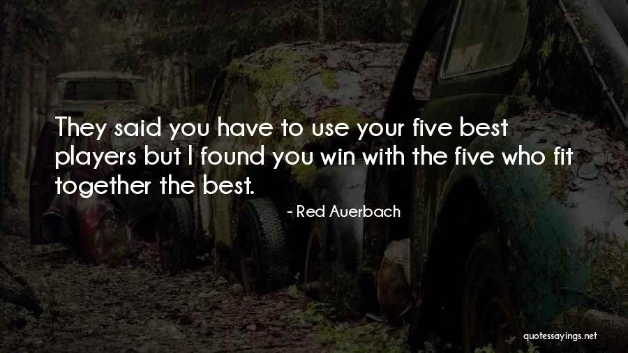 Auerbach Quotes By Red Auerbach Auerbach Quotes By Red Auerbach