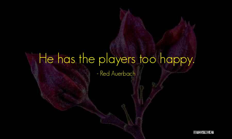 Auerbach Quotes By Red Auerbach Auerbach Quotes By Red Auerbach