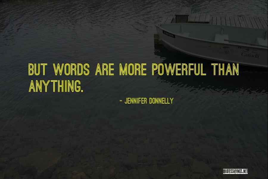 Aufgehende Quotes By Jennifer Donnelly Aufgehende Quotes By Jennifer Donnelly