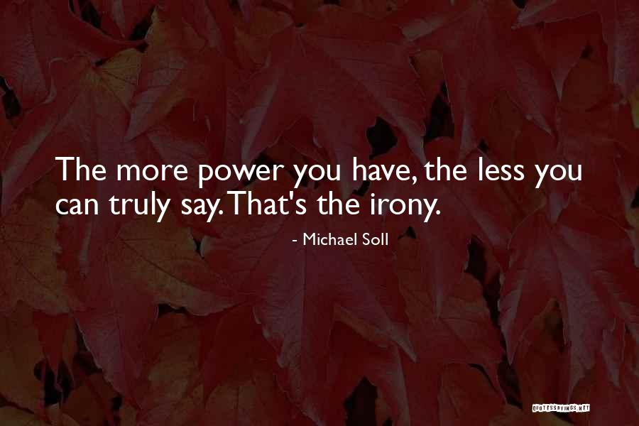 Aufidius Monologue Quotes By Michael Soll