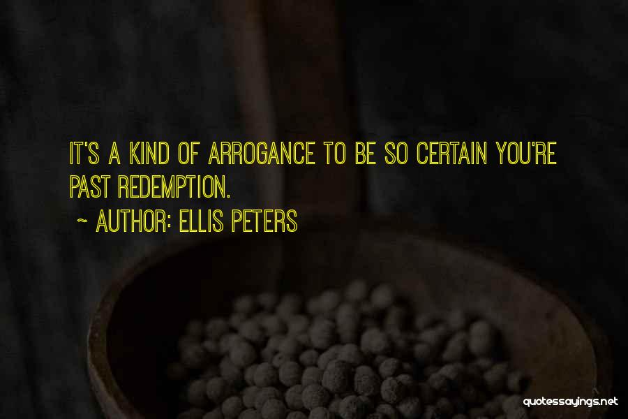 Aufmunternde Quotes By Ellis Peters