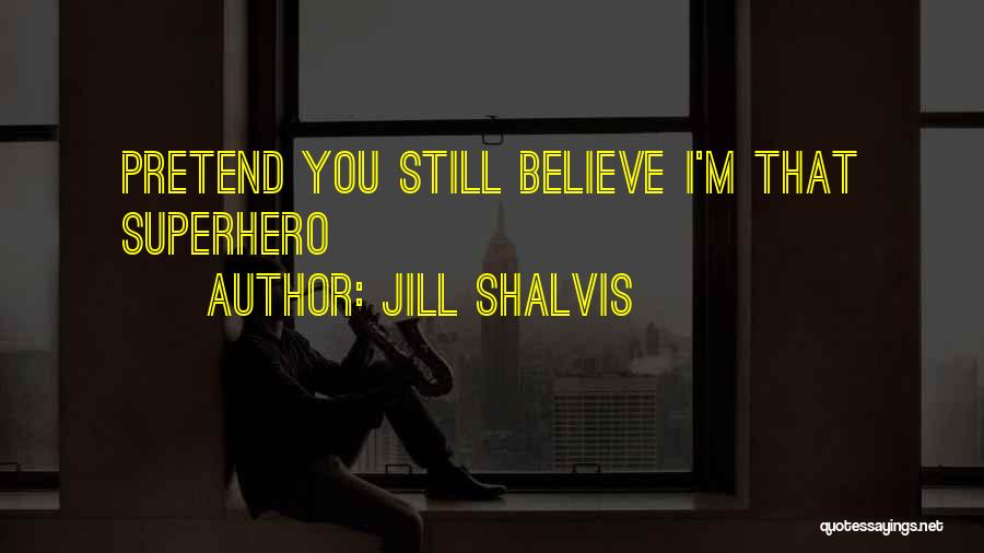 Aufmunternde Quotes By Jill Shalvis