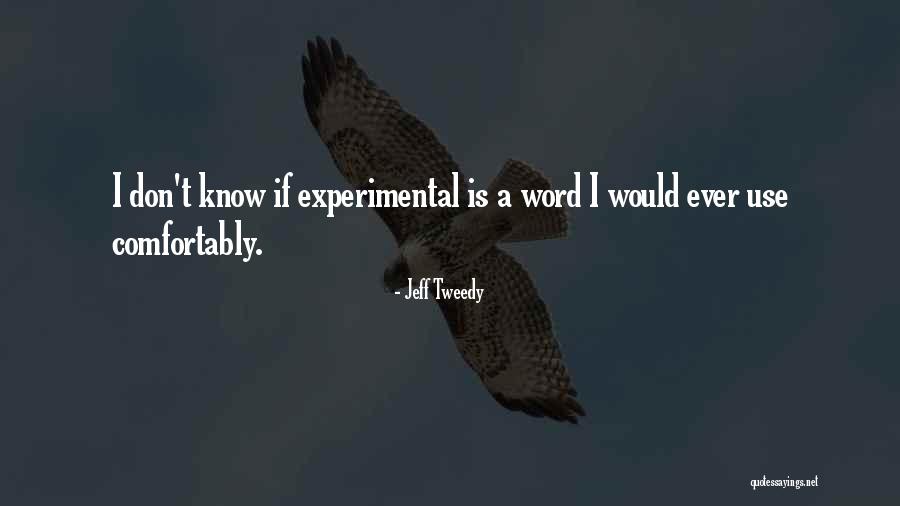 Aufstand Lootboxen Quotes By Jeff Tweedy Aufstand Lootboxen Quotes By Jeff Tweedy