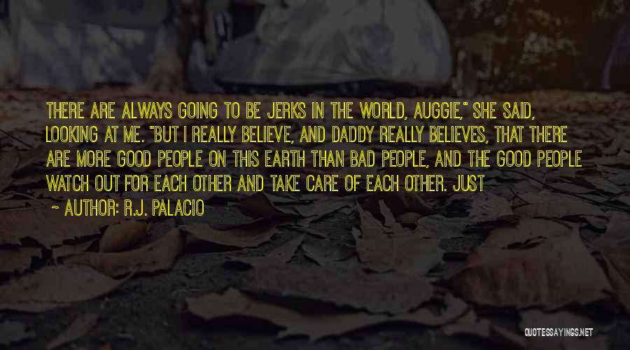 Auggie Quotes By R.J. Palacio