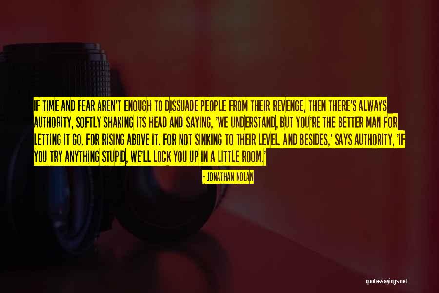 Augmentation Therapy Quotes By Jonathan Nolan Augmentation Therapy Quotes By Jonathan Nolan