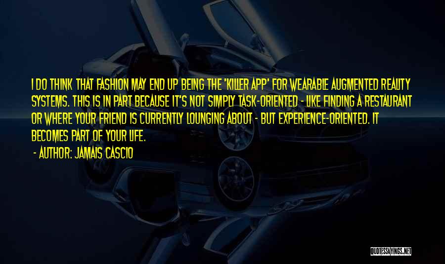 Augmented Reality Quotes By Jamais Cascio