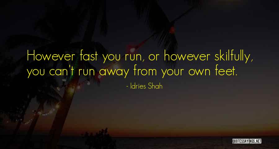 Augstkalnes Quotes By Idries Shah Augstkalnes Quotes By Idries Shah