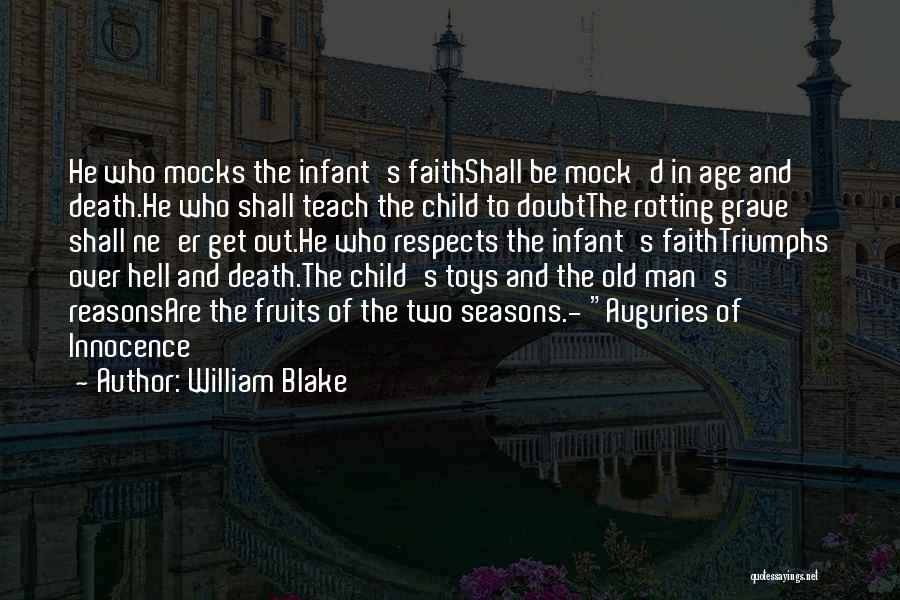 Auguries Of Innocence Quotes By William Blake