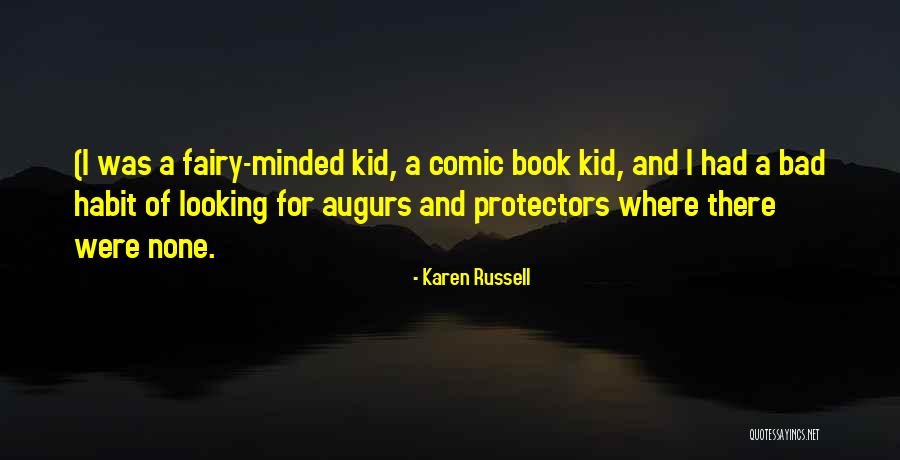 Augurs Well Quotes By Karen Russell Augurs Well Quotes By Karen Russell