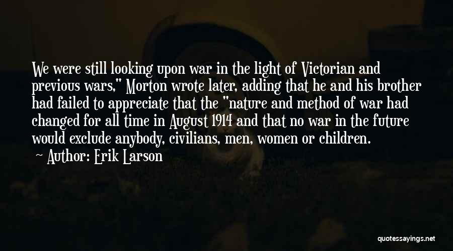 August 1914 Quotes By Erik Larson