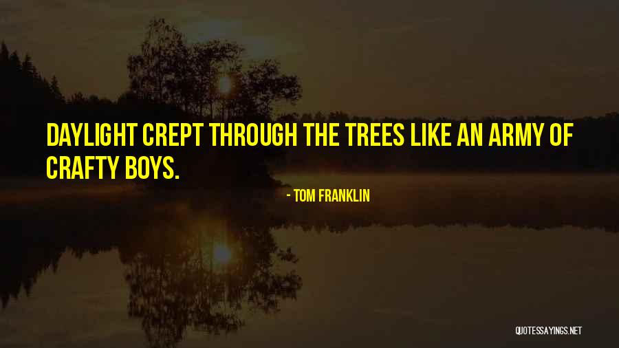 August Babies Quotes By Tom Franklin August Babies Quotes By Tom Franklin