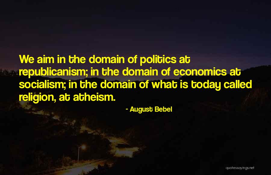 August Bebel Quotes 1529890