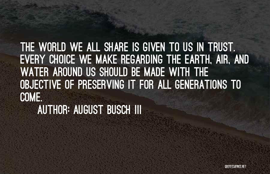 August Busch III Quotes 1181804