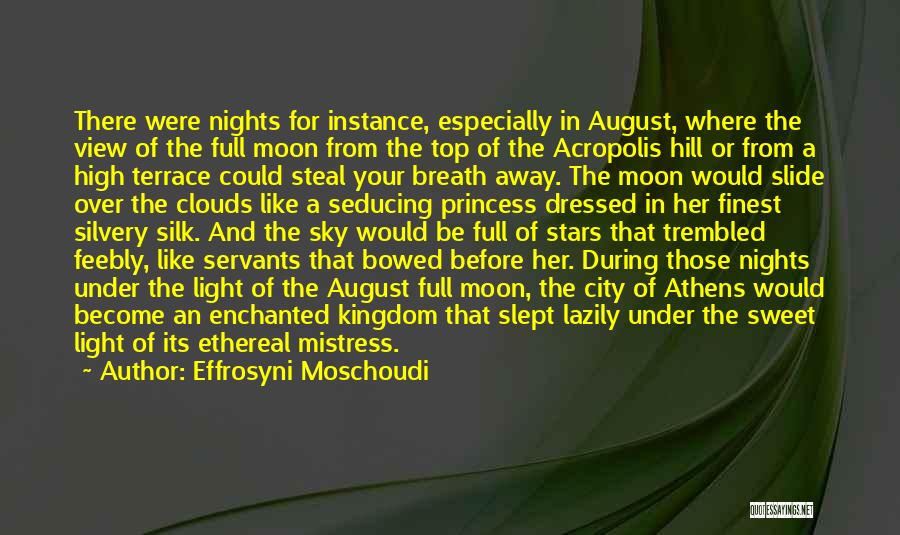 August Full Moon Quotes By Effrosyni Moschoudi