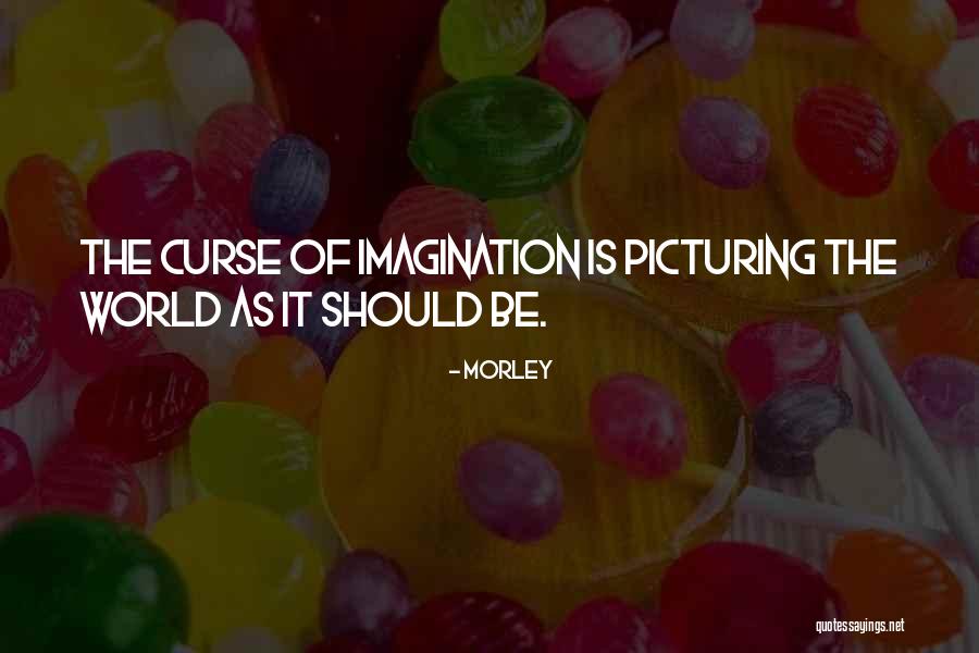 August Josh Hartnett Quotes By Morley
