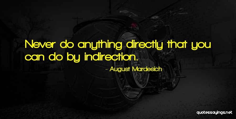 August Mardesich Quotes 216427 August Mardesich Quotes 216427