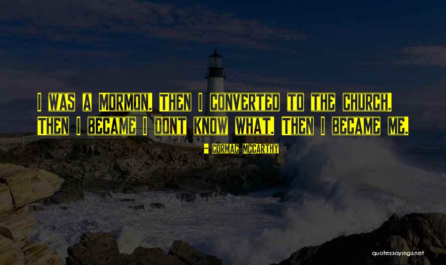 August Mobius Quotes By Cormac McCarthy August Mobius Quotes By Cormac McCarthy