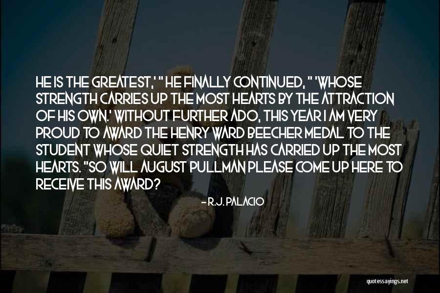 August Pullman Quotes By R.J. Palacio