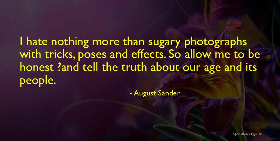 August Sander Quotes 657431 August Sander Quotes 657431