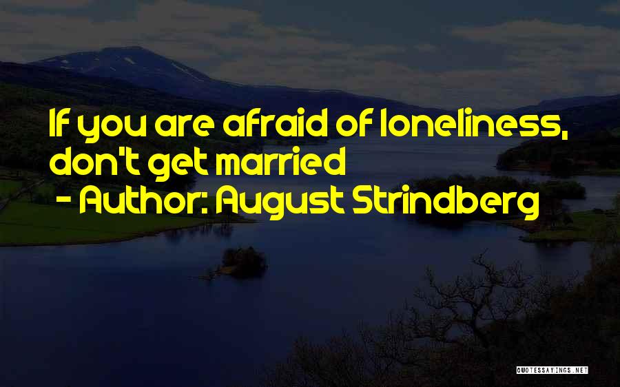 August Strindberg Quotes 1922867